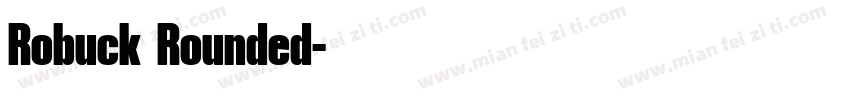 Robuck Rounded字体转换